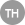 TH